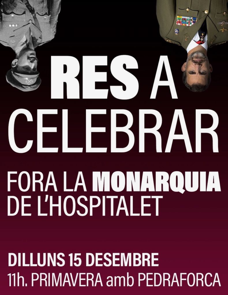 La Plataforma Res a celebrar, convoca a la ciutadania a un acte de protesta en contra de la presència de Felip VI, demà dilluns a La Florida